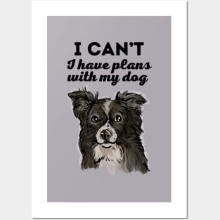 I have plans with my Border Collie Posters and Art